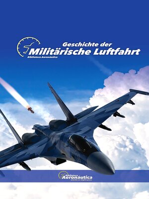 cover image of Geschichte der  Militärische Luftfahrt